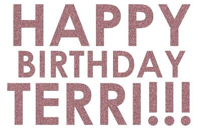 Happy Birthday Terri!